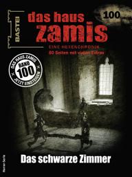 Icon image Das Haus Zamis 100: Der Racheengel