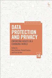 Icon image Data Protection and Privacy, Volume 14: Enforcing Rights in a Changing World