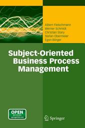 Icon image Subject-Oriented Business Process Management