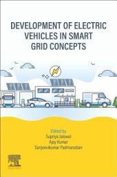 Icon image Development of Electric Vehicles in Smart Grid Concepts