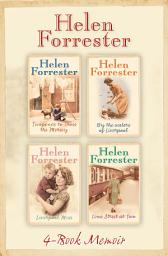 Icon image The Complete Helen Forrester 4-Book Memoir: Twopence to Cross the Mersey, Liverpool Miss, By the Waters of Liverpool, Lime Street at Two