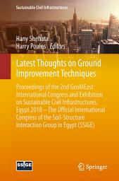 Icon image Latest Thoughts on Ground Improvement Techniques: Proceedings of the 2nd GeoMEast International Congress and Exhibition on Sustainable Civil Infrastructures, Egypt 2018 – The Official International Congress of the Soil-Structure Interaction Group in Egypt (SSIGE)