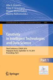 Icon image Creativity in Intelligent Technologies and Data Science: Third Conference, CIT&DS 2019, Volgograd, Russia, September 16–19, 2019, Proceedings, Part I