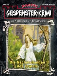 Icon image Gespenster-Krimi 129: Die Nachstellungen des Teufels