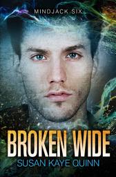 Icon image Broken Wide (Mindjack Book Six)