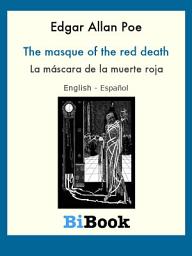 Icon image La máscara de la muerte roja: Libro bilingüe English/Español