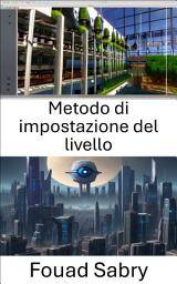 Icon image Metodo di impostazione del livello: Avanzamento della visione artificiale, esplorazione del metodo dell'impostazione dei livelli