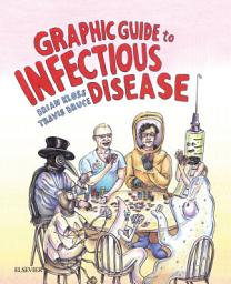 Icon image Graphic Guide to Infectious Disease E-Book: Graphic Guide to Infectious Disease E-Book