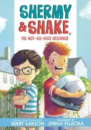 Icon image Shermy and Shake, the Not-So-Nice Neighbor