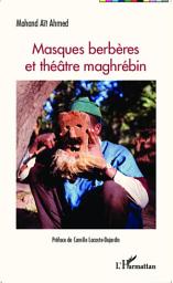 Icon image Masques Berbères et théâtre maghrébin