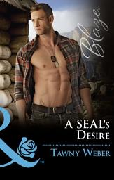 Icon image A Seal's Desire (Uniformly Hot!, Book 68) (Mills & Boon Blaze)