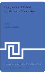 Icon image Geodynamics of Iceland and the North Atlantic Area: Proceedings of the NATO Advanced Study Institute held in Reykjavik, Iceland, 1–7 July, 1974