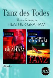 Icon image Tanz des Todes - Bestsellerautorin Heather Graham: eBundle