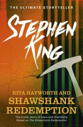 Icon image Rita Hayworth and Shawshank Redemption: On the 30th Anniversary of the iconic movie, one of the most popular in film history