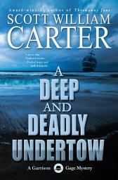 Icon image A Deep and Deadly Undertow: An Oregon Coast Mystery