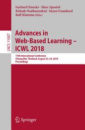 Icon image Advances in Web-Based Learning – ICWL 2018: 17th International Conference, Chiang Mai, Thailand, August 22-24, 2018, Proceedings