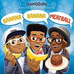 Icon image Banana Banana Meatball (GoNoodle)