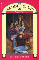 Icon image Saddle Club Book 18: Pack Trip