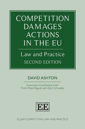 Icon image Competition Damages Actions in the EU: Law and Practice, Second Edition