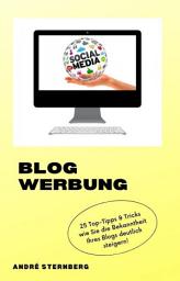 Icon image Blog Werbung: 25 Top Tipps & Tricks wie Sie di Bekanntheit Ihres Blogs deutlich steigern!