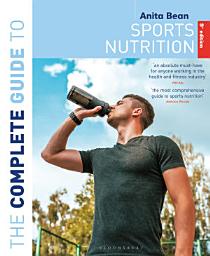 Icon image The Complete Guide to Sports Nutrition (9th Edition): Edition 9