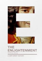 Icon image The Enlightenment: A Very Brief History