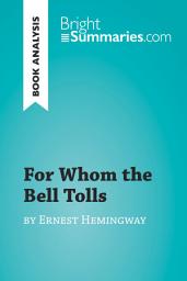 Icon image For Whom the Bell Tolls by Ernest Hemingway (Book Analysis): Detailed Summary, Analysis and Reading Guide