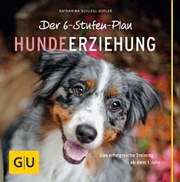 Icon image Der 6-Stufen-Plan Hundeerziehung