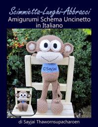 Icon image Scimmietta-Lunghi-Abbracci Amigurumi Schema Uncinetto in Italiano