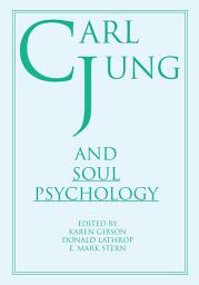 Icon image Carl Jung and Soul Psychology