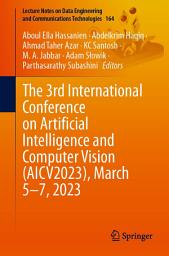 Icon image The 3rd International Conference on Artificial Intelligence and Computer Vision (AICV2023), March 5–7, 2023