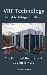 Icon image VRF Technology: The Future of Heating and Cooling is Here