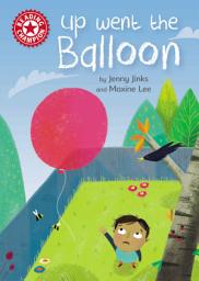 Icon image Up Went the Balloon: Independent Reading Red 2