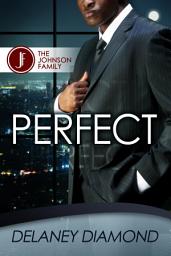 Icon image Perfect: a black billionaire romance