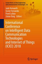 Icon image International Conference on Intelligent Data Communication Technologies and Internet of Things (ICICI) 2018