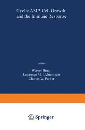 Icon image Cyclic AMP, Cell Growth, and the Immune Response: Proceedings of the Symposium Held at Marco Island, Florida January 8–10, 1973