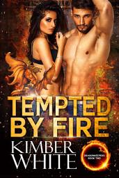 Icon image Tempted by Fire: Dragon Shifter Romance