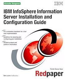 Icon image IBM InfoSphere Information Server Installation and Configuration Guide