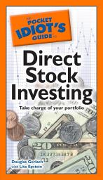 Icon image The Pocket Idiot's Guide to Direct Stock Investing: Take Charge of Your Portfolio