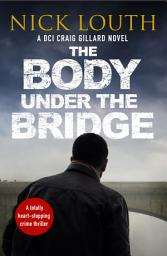 Icon image The Body Under the Bridge