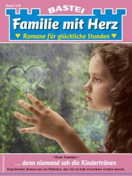 Icon image Familie mit Herz 128: ... denn niemand sah die Kindertränen