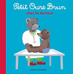 Icon image Petit Ours Brun va chez la docteure