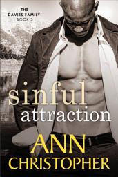 Icon image Sinful Attraction: The Davies Family Book 3