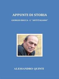 Icon image Appunti di Storia. Giorgio Bocca - L' "antitaliano".