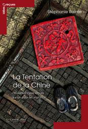 Icon image La Tentation de la chine - nouvelles idees recues: idées reçues sur la Chine