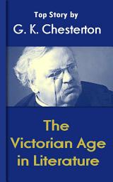 Icon image The Victorian Age in Literature: Chesterton Top Collection