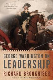 Icon image George Washington On Leadership