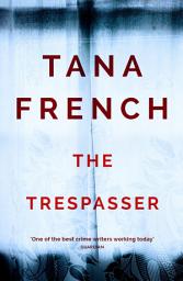 Icon image The Trespasser: Dublin Murder Squad: 6. The gripping Richard & Judy Book Club 2017 thriller