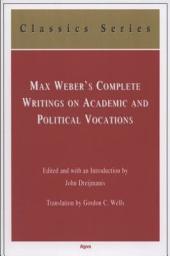 Icon image Max Weber's Complete Writings on Academic and Political Vocations