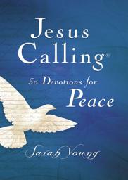 Icon image Jesus Calling, 50 Devotions for Peace, with Scripture References: Scripture-Based Devotions for Spiritual Growth (A 50-Day Devotional)